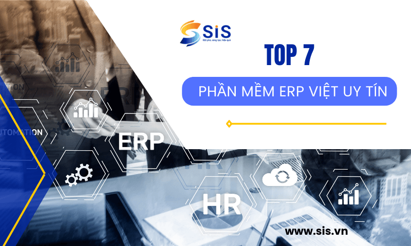 Danh s&aacute;ch 7 phần mềm ERP Việt uy t&iacute;n